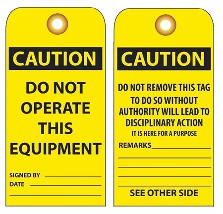 ”DO NOT OPERATE THIS EQUIPMENT” – CAUTION Safety Tag