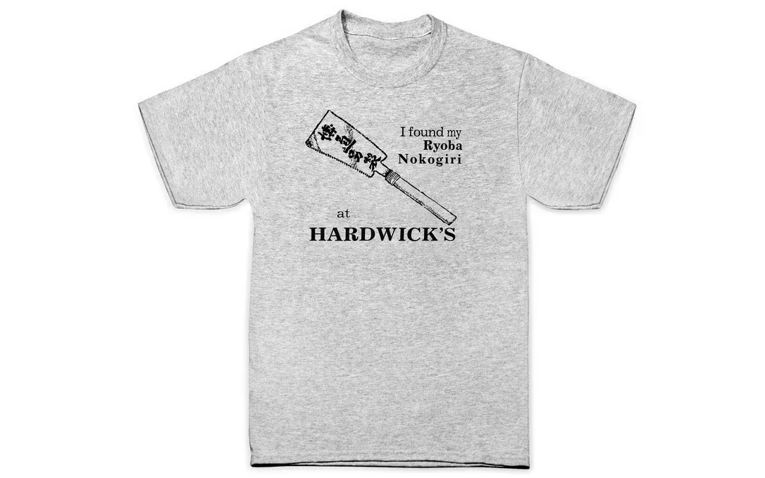 “I Found My Ryoba Nokogiri at Hardwick’s” T-Shirt ~ Ash Gray